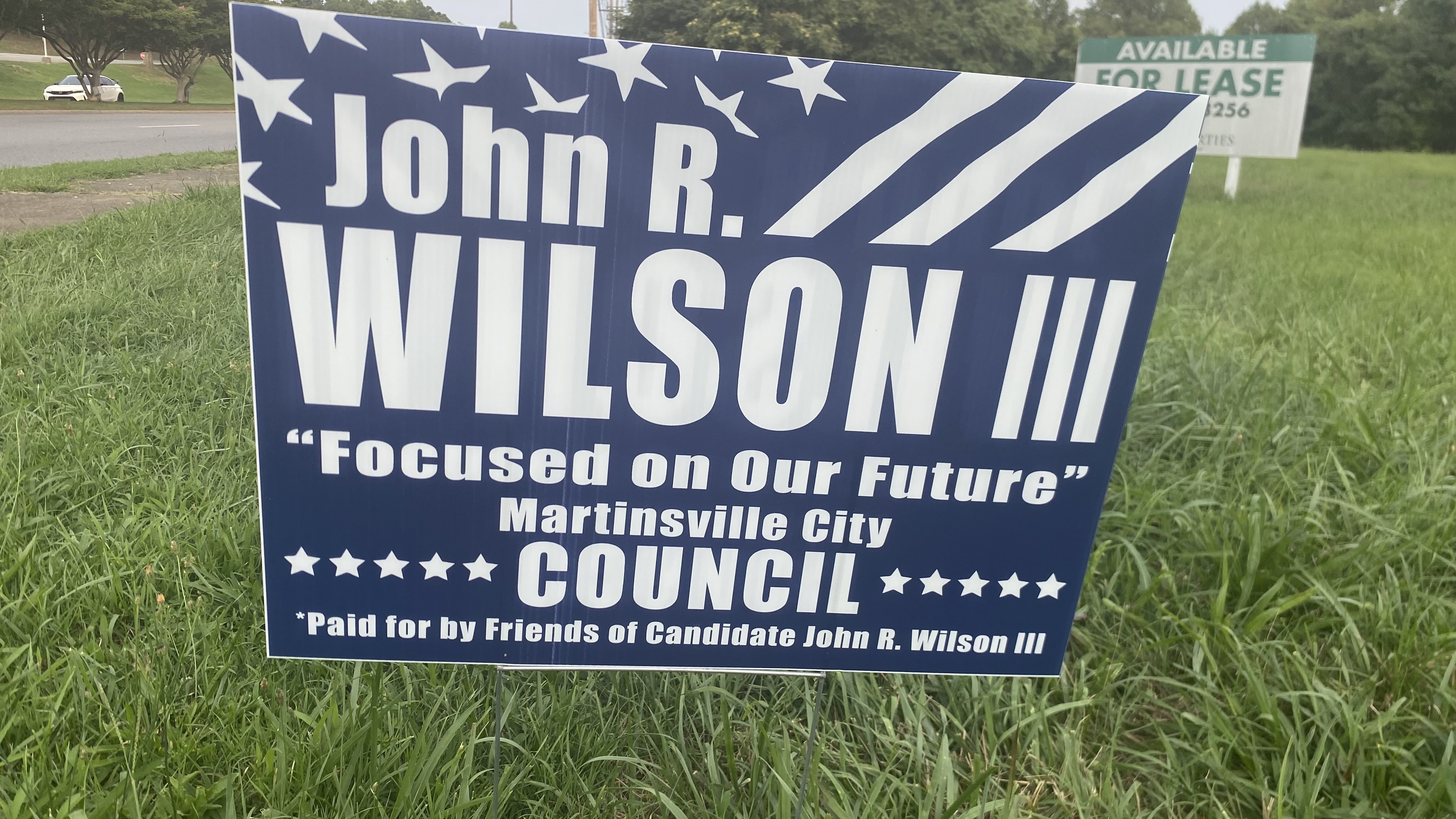 Candidate John R. Wilson III First to have Political Signs Out In Martinsville 