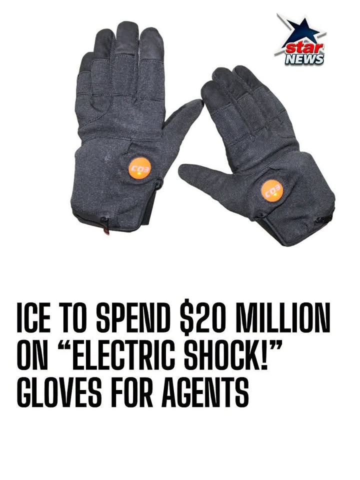 ICE Could Spend $20 Million on Electric Shock Gloves for Agents